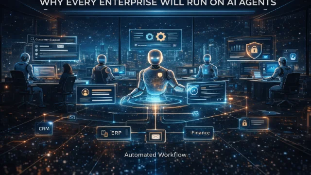 Why Every Enterprise Will Run on AI Agents